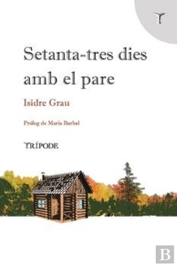Bertrand.pt - Setanta-Tres Dies Amb El Pare