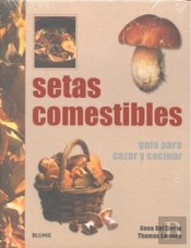 Setas Comestibles Guia Para Cazar Y Cocinar