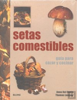 Bertrand.pt - Setas Comestibles Guia Para Cazar Y Cocinar