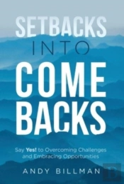 Setbacks Into Comebacks
