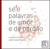 Sete Palavras de Amor e de Perdão