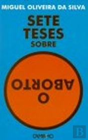 Sete Teses Sobre o Aborto