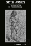 Seth Jones; Or, The Captives Of The Frontier