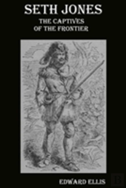 Bertrand.pt - Seth Jones; Or, The Captives Of The Frontier