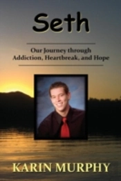 Seth  Our Journey Through Addiction, Heartbreak, And Hope
