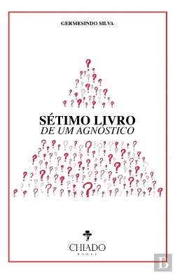 Bertrand.pt - Sétimo Livro de um Agnóstico