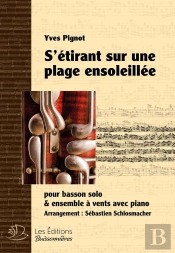 S'Étirant Sur Une Plage Ensoleillée : Pour Basson Solo & Ensemble À Vents Avec Piano