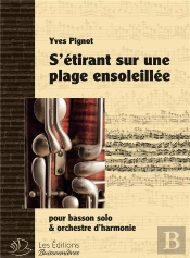 S'Étirant Sur Une Plage Ensoleillée : Pour Basson Solo & Orchestre D'Harmonie