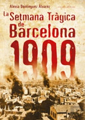 Setmana Tragica De Barcelona 1909, La