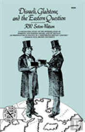 Seton-Watson Disraeli Gladstone And Th