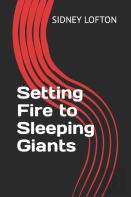 Setting Fire To Sleeping Giants