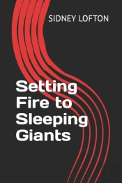 Setting Fire To Sleeping Giants