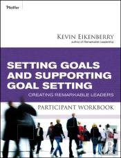 Setting Goals And Supporting Goal Setting Participant Workbook
