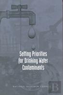 Setting Priorities For Drinking Water Contaminants
