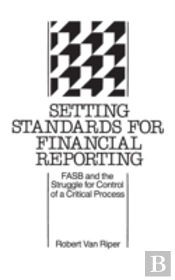 Setting Standards For Financial Reporting