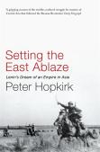 Setting The East Ablaze