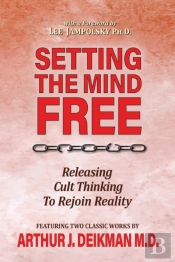 Setting The Mind Free: Releasing Cult Th