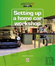Setting Up A Home Car Workshop