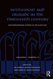 Settlement And Crusade In The Thirteenth Century