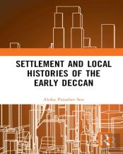 Settlement And Local Histories Of The Early Deccan