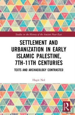 Bertrand.pt - Settlement And Urbanization In Early Islamic Palestine, 7th-11th Centuries