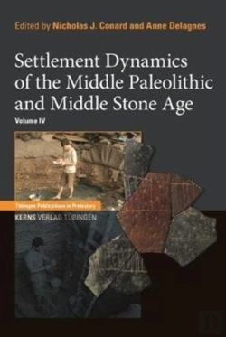 Bertrand.pt - Settlement Dynamics Of The Middle Paleolithic And Middle Stone Age, Volume Iv