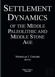 Settlement Dynamics Of The Middle Paleolithic And Middle Stone Age