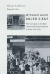 Settlement Houses Under Siege