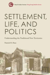 Settlement, Life, And Politics