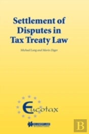 Settlement Of Disputes In Tax Treaty Law