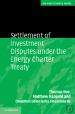 Bertrand.pt - Settlement Of Investment Disputes Under The Energy Charter Treaty