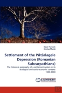 Bertrand.pt - Settlement Of The Paetarlagele Depression (Romanian Subcarpathians)