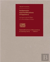 Settlements And Fortifications Of Aguateca