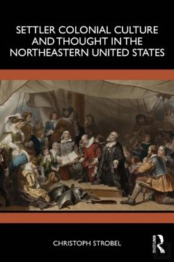Bertrand.pt - Settler Colonial Culture And Thought In The Northeastern United States