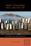 Settler Colonialism, Race, And The Law