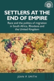Settlers At The End Of Empire