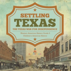Bertrand.pt - Settling Texas   The Texas War For Indep