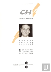 Seu Mestratge En La Geografia Universitària, El. Homenatge Al Professor Joan Vilà Valentí