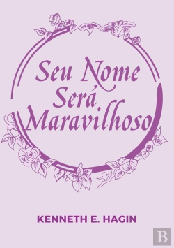 Bertrand.pt - Seu Nome Será Maravilhoso