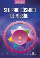 Seu Raio Cósmico de Missão