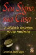 Seu Signo, Sua Casa