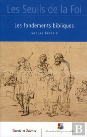 Seuils De La Foi ; Fondements Bibliques