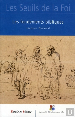 Bertrand.pt - Seuils De La Foi ; Fondements Bibliques