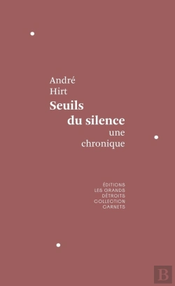 Bertrand.pt - Seuils Du Silence : Une Chronique