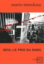 Seul Le Prix Du Sang