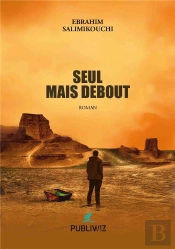Seul, Mais Debout