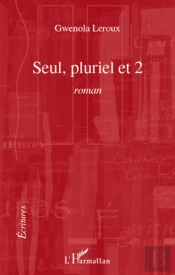 Seul, Pluriel Et 2
