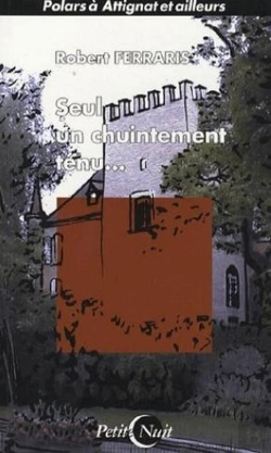 Bertrand.pt - Seul Un Chuintement Tenu ; Polar A Attignat