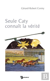 Seule Caty Connait La Vérité