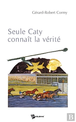 Bertrand.pt - Seule Caty Connait La Vérité